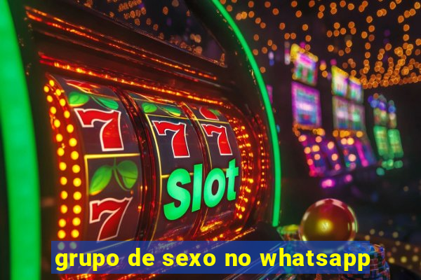 grupo de sexo no whatsapp